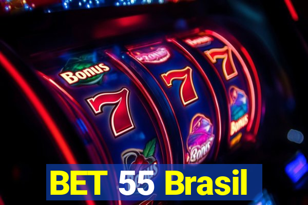 BET 55 Brasil